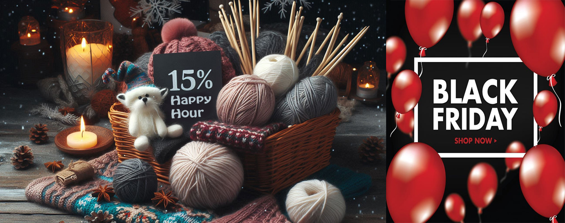  Black Friday  15% Rabatt auf Wolle und Stricknadeln 