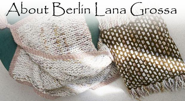 About Berlin Lana Grossa